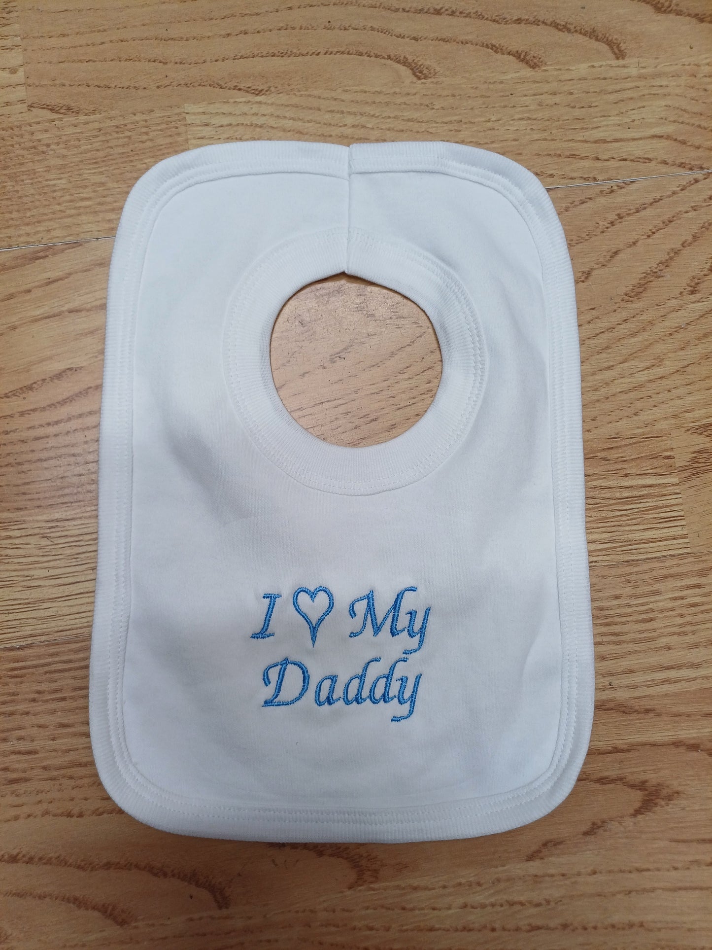 Baby Boys or girls 100% soft cotton bib embroidered with I love my mummy or daddy various colours to choose from