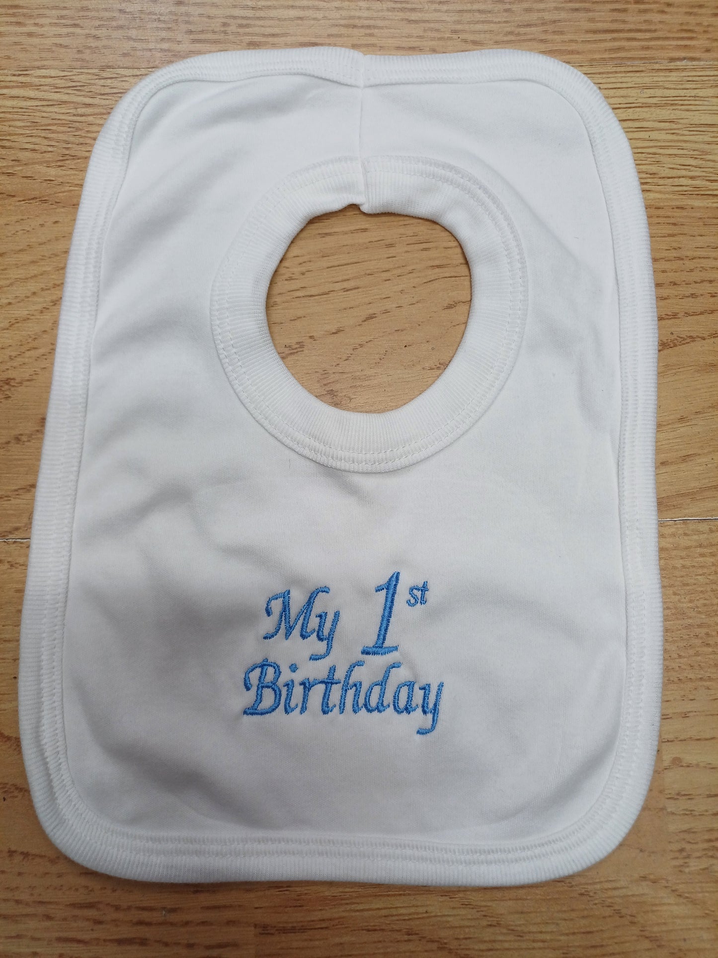 My First birthday embroidered bibs 100% cotton