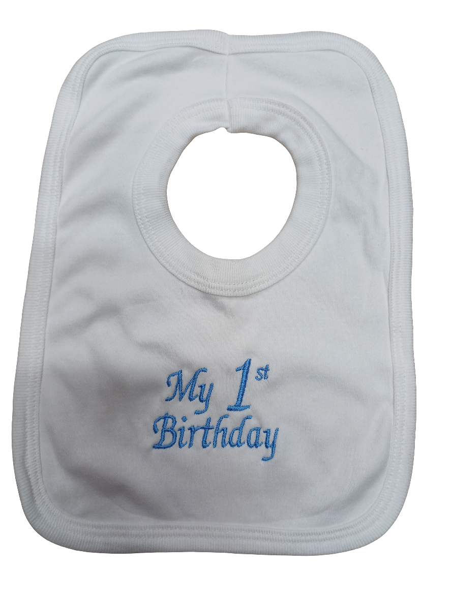 My First birthday embroidered bibs 100% cotton