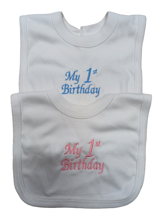 My First birthday embroidered bibs 100% cotton